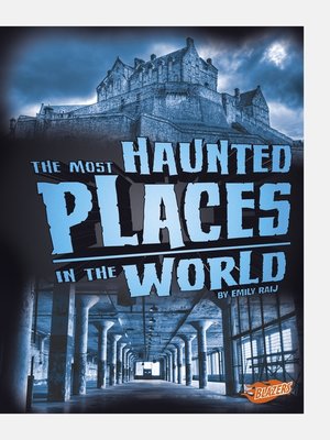 cover image of The Most Haunted Places in the World